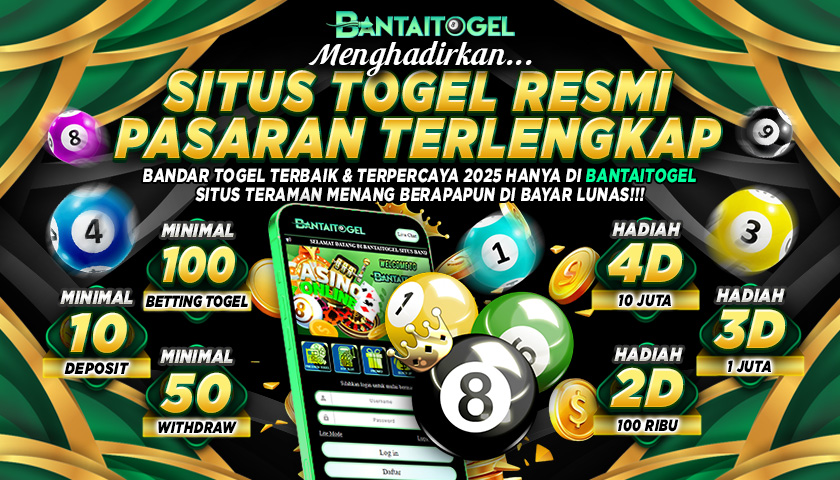 BANTAITOGEL : Situs Agen Toto Togel 4D Terpercaya Dan Link Toto Slot Gacor Terkemuka